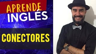 Conectores en Inglés [upl. by January648]