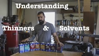 Understanding solvents amp thinners  Informational [upl. by Aehcsrop]