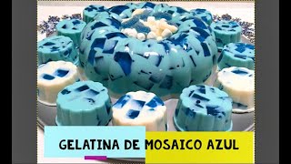 Gelatina mosaico azulcomo la película [upl. by Ravilob]