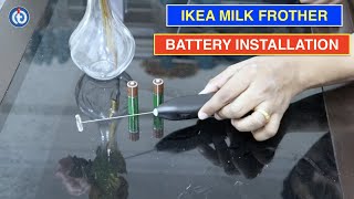 IKEA Milk Frother Battery Installation Procedure [upl. by Linis]