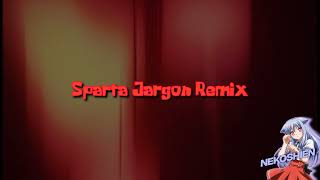 Sparta Jargon Remix REUPL [upl. by Pappano]