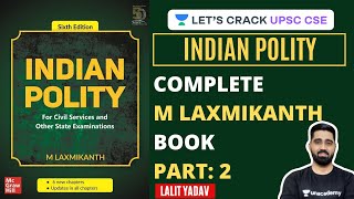 Complete M Laxmikanth Book Part 2  Indian Polity  UPSC CSE 20202021  Lalit Yadav [upl. by Woolley966]