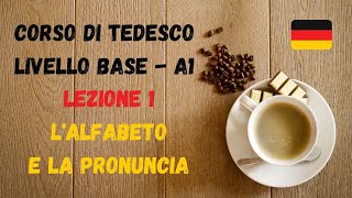 Corso di TEDESCO base A1 Lezione 1 – L‘alfabeto e la pronuncia [upl. by Triny]