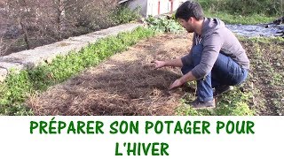 PRÉPARER SON POTAGER POUR LHIVER [upl. by Sellers801]