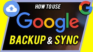 How To Use Google Backup And Sync [upl. by Ainod]