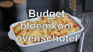 Budget bloemkool ovenschotel [upl. by Nnaik]