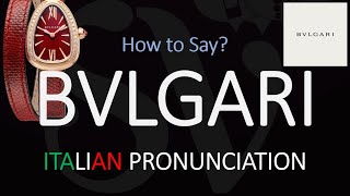 How to Pronounce Bvlgari CORRECTLY [upl. by Weinert]