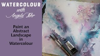 Paint an Abstract Floral in Watercolour with Angela Fehr [upl. by Nolitta115]