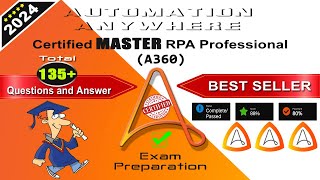 Master A360  Automation Anywhere Certified Master RPA Professional  2024 Exam Latest QampA [upl. by Sirej]