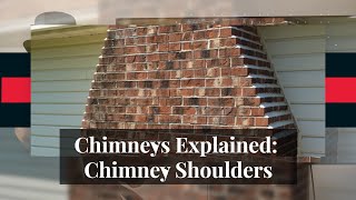 Chimneys Explained 14  Chimney Shoulders [upl. by Sirdna]