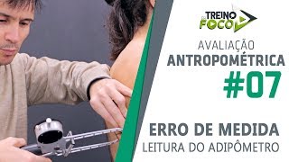 Erros de Avaliação  Posicionamento do Adipômetro para Leitura  Avaliação Antropométrica 7 [upl. by Anissa452]