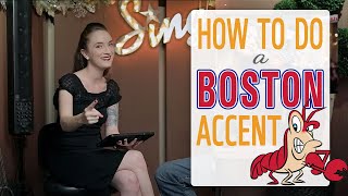 How to do a Boston Accent [upl. by Bartolomeo]