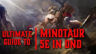 Minotaur 5e  Race Guide for Dungeons and Dragons [upl. by Adyaj]