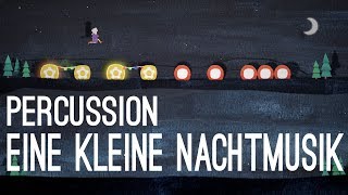 Eine kleine Nachtmusik  Percussion [upl. by Gillett]