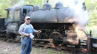 Operating a Vulcan Iron Works 040T Steam Locomotive [upl. by Amena]