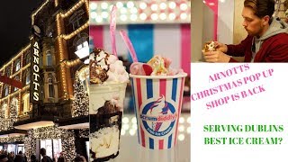 BEST ICE CREAM IN DUBLIN  ARNOTTS CHRISTMAS POP UP SHOP [upl. by Ecinom]