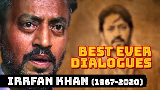 Irrfan Khans Best Ever Dialogues  Tribute to Irrfan Khan 19672020 RIP [upl. by Tikna647]