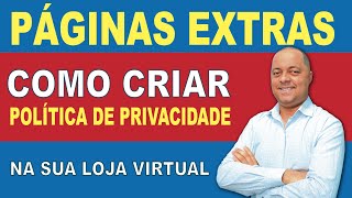 Como criar a Politica de Privacidade para sua Loja Virtual [upl. by Agni]