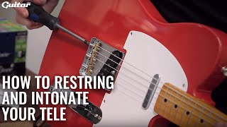 How to restring and intonate your Telecaster  Guitarcom DIY [upl. by Grani]