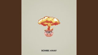 Bombs Away [upl. by Mcgee388]