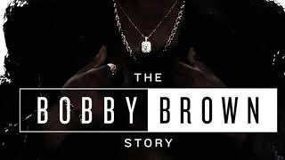 Bobby Brown My Prerogative The New Edition StoryThe Bobby Brown Story [upl. by Grenier]