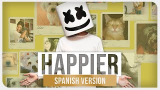 Marshmello ft Bastille  Happier Spanish Version [upl. by Quintina]