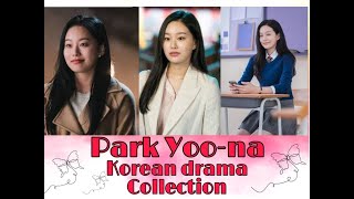 Park Yoona Korean Drama Collection [upl. by Marl672]