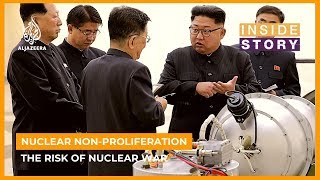 Is nuclear nonproliferation still a realistic goal  Inside Story [upl. by Aicssej]