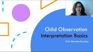 Interpreting Child Observation Basics [upl. by Lidaa148]