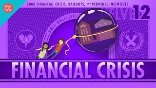 How it Happened  The 2008 Financial Crisis Crash Course Economics 12 [upl. by Anna]