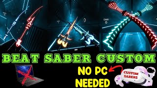 How to install Custom Sabers on Beat Saber Oculus Quest and Quest 2 No PC Needed [upl. by Hayimas]