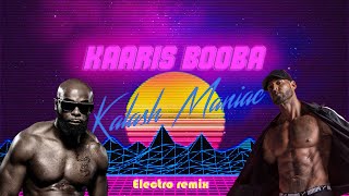 BOOBA amp KAARIS  KALASH MANIAC ELECTRO REMIX [upl. by Darren]