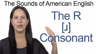 English Sounds  R ɹ Consonant  How to make the R ɹ Consonant [upl. by Ramso]