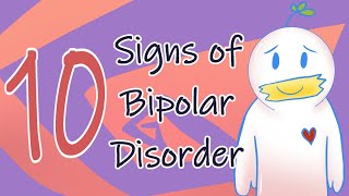 10 Signs of Bipolar Disorder [upl. by Ecneralc782]