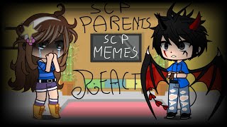 SCP parents react to SCP memes part 1 Original MY AU  ARandomFangirl [upl. by Hebner]