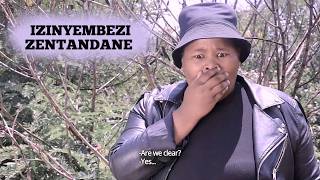 IZINYEMBEZI ZENTANDANE PART 1 FULL MOVIE [upl. by Atis]