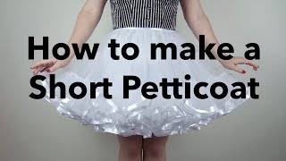 How to make a Short Petticoat Tutorial [upl. by Thecla138]