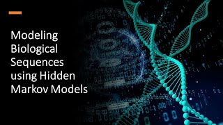 Modeling Biological Sequences using Hidden Markov Models [upl. by Showker974]