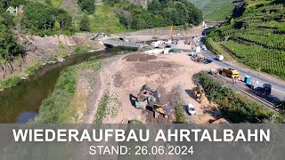 WIEDERAUFBAU AHRTALBAHN Sachstand Ende Juni 2024 [upl. by Yot620]