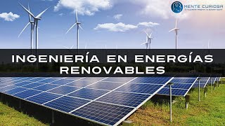 Ingeniería en Energías Renovables  ¿Qué estudiar [upl. by Jewell]