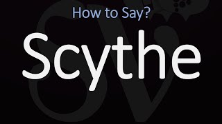 How to Pronounce Scythe CORRECTLY Meaning amp Pronunciation [upl. by Airdnaid]