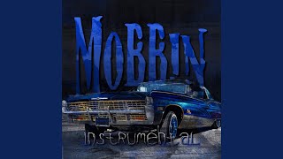 Mobbin Instrumental [upl. by Yerak]