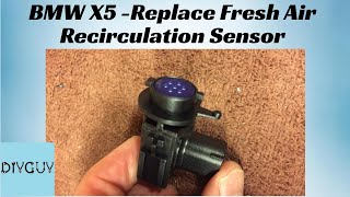 2007 BMW X5 E70 Replacing the Fresh Air Recirculation Sensor [upl. by Nivag]