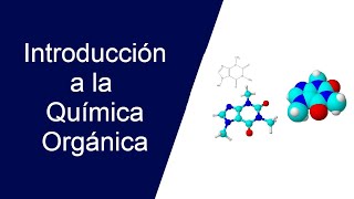 Introducción a la Química Orgánica [upl. by Ilek]