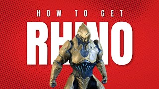 How to get Rhino in Warframe [upl. by Gamali786]