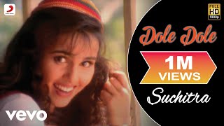 Suchitra  Dole Dole Video [upl. by Tibbitts29]