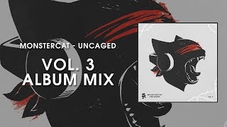 Monstercat Uncaged  Vol 3 Album Mix [upl. by Elimac]