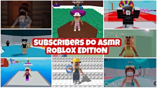 ASMR subscribers try asmr ROBLOX EDITION part 1 [upl. by Nnaerb]