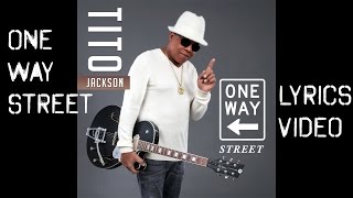 Tito JacksonOne Way StreetOfficial Lyrics Video [upl. by Einama950]