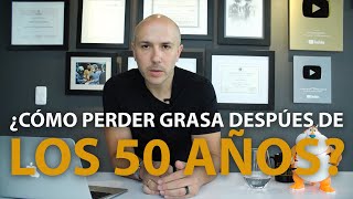 ¿Cómo Perder Grasa Después de los 50 Años  Dr Carlos Jaramillo [upl. by Itra248]